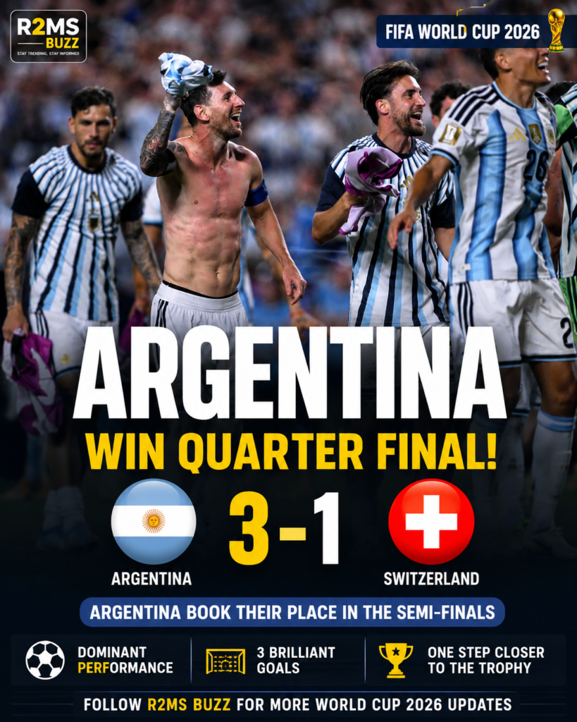 Argentina vs Switzerland Highlights, Argentina vs Switzerland 3-1, FIFA World Cup 2026, Argentina World Cup 2026, Julián Álvarez Goal, Lautaro Martínez Goal, Lionel Messi Assist, Argentina vs England Semi Final, FIFA World Cup Quarter Final, Argentina Football News, Switzerland Football News, FIFA World Cup Live Updates, World Cup 2026 Results, R2MS Buzz Sports