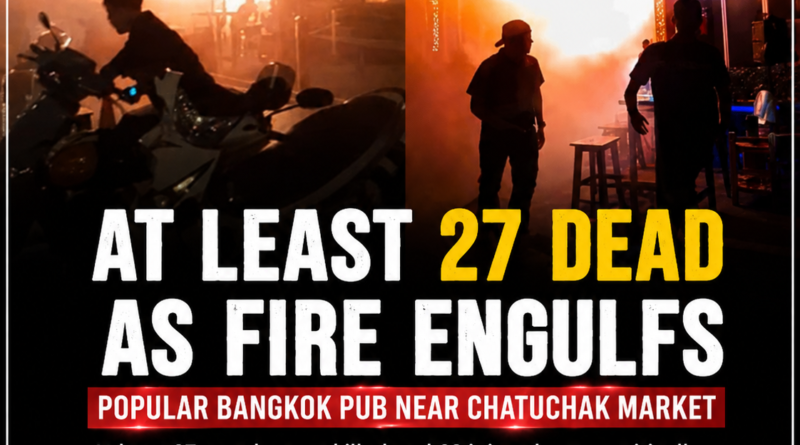 Bangkok pub fire, Bangkok fire news, Chatuchak Market fire, Thailand pub fire, Bangkok latest news, Thailand breaking news, Bangkok nightclub fire, fire near Chatuchak Weekend Market, Thailand fire accident, Bangkok emergency news, Thailand disaster news, Bangkok tragedy, world news today, international breaking news, R2MS Buzz World News