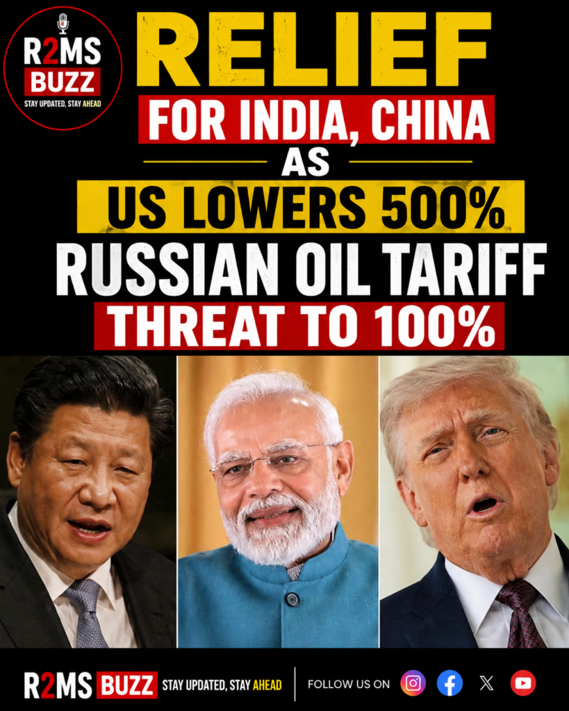 US Reduces Russian Oil Tariff Proposal to 100% | Relief for India and China