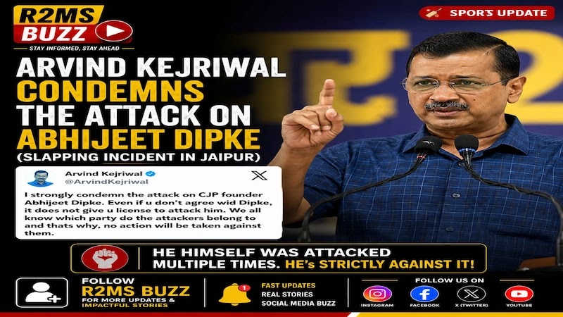 Arvind Kejriwal Condemns Attack on Abhijeet Dipke